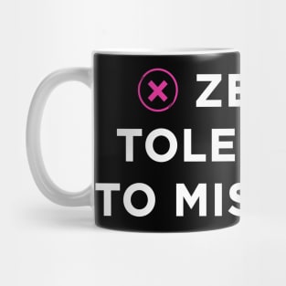 Zero tolerance to misogyny Mug